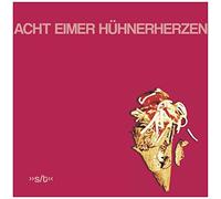 Acht Eimer Huhnerherzen - S/T (+ Download) [VINYL]