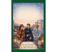 Achtsam durch den Advent - ein Adventskalender für Menschen der Blaulichtfamilie (Achtsamkeit-Adventskalender)