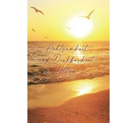 Achtsamkeit und Dankbarkeit im Alltag: Tagebuch und Journal, Deutsch, Strand