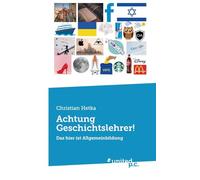Achtung Geschichtslehrer!: Das hier ist Allgemeinbildung