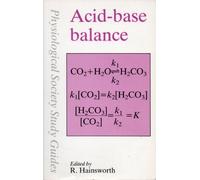 Acid-base Balance: No 1 (Physiological Society study guides)