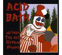 Acid Bath - When the Kite String Pops [New CD]