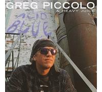 Acid Blue by Greg Piccolo & Heavy Juice (1995-09-29)