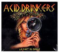Acid Drinkers - LA PART DU DIABLE