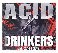 Acid Drinkers - Live 2014 & 2019