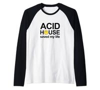 Acid House Saved My Life Raglan Baseball Tee
