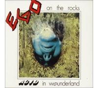 Acid in Wounderland by Ego on the Rocks (2002-01-01)
