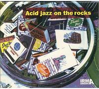 Acid Jazz on the Rocks - Jestofunk, Dj Rodriguez...