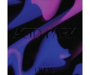 Acid Park by Ohal (Record, 2016)