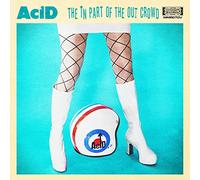 Acid - The In Part Of The Out Crowd [VINYL]