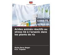 Acides aminés réactifs au stress lié à l'arsenic dans les plants de riz