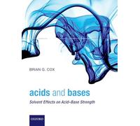 Acids and Bases: Solvent Effects On Acid-Base Strength