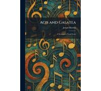 Acis and Galatea: A Serenata in Vocal Score