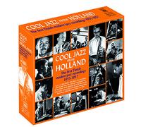 Ack Van Rooyen - Cool Jazz From Holland: The First Dutch Modern Jazz Recordings 1955-1957