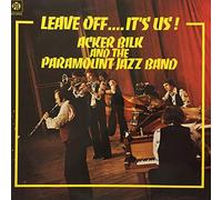 Acker Bilk And His Paramount Jazz Band - Leave Off It's Us