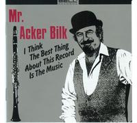 Acker Bilk - I Think The Best Thing About This Record Is The Music