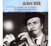 Acker Bilk - Just About As Good As It Gets!: The Original Jazz Recordings 1954-1957