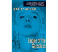 Acker Empire of the Senseless (Paperback) (US IMPORT)