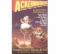 Ackermanthology - 65 Astonishing, Rediscovered Sci-Fi Shorts