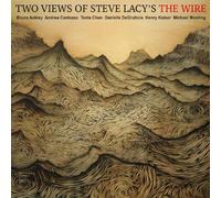 Ackley-Chen-Centazzo-DeGruttola-Kaiser-Manring - Two Views of Steve Lacys the Wire