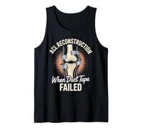 ACL Reconstruction Duct Tape Failed Survivor Tank Top