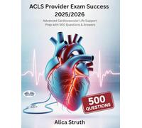 ACLS Provider Exam Success 2025/2026: Advanced Cardiovascular Life Support Prep With 500 Questions & Answers