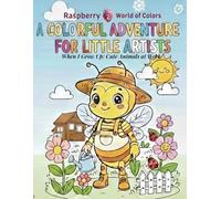 ACOLORFUL ADVENTURE FOR LITTLE ARTISTS: When I Grow Up: Cute Animals at Work