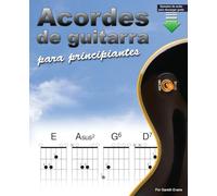 Acordes de guitarra para principiantes: Un libro de acordes de guitarra para principiantes con acordes abiertos y más
