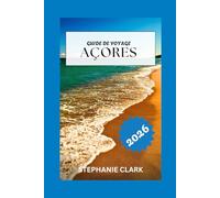 AÇORES GUIDE DE VOYAGE 2026