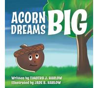Acorn Dreams Big