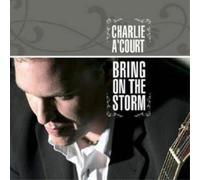 A Court, Charlie - Bring on the Storm