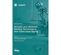 Acoustic and Ultrasonic Sensing Technology in Non-Destructive Testing