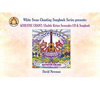 Acoustic Chant: Ukulele Kirtan Serenades CD & Songbook