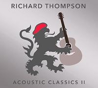 Acoustic Classics II - Richard Thompson CD