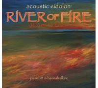ACOUSTIC EIDOLON - River of Fire