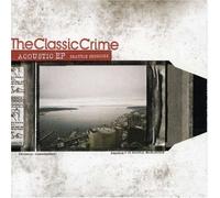Acoustic Ep: Seattle Sessions by Classic Crime