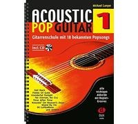 Acoustic Pop Guitar: Gitarrenschule mit 18 bekannten Popsongs by Langer New.