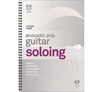 Acoustic Pop Guitar Soloing: Einstieg in Improv, Langer.
