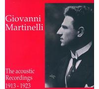 Acoustic Recordings 1913-1923 by Martinelli, Giovanni (1995-10-17)