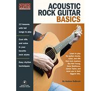 Acoustic Rock Guitar Basics: Access to Audio Downloads Included (Acoustic Guitar Private Lessons)