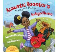 Acoustic Rooster's Barnyard Boogie Starring Indigo Blume