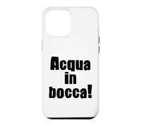Acqua In Bocca Italian Phrase Funny Italian Expression Case for iPhone 12 Pro Max