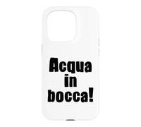 Acqua In Bocca Italian Phrase Funny Italian Expression Case for iPhone 15 Pro