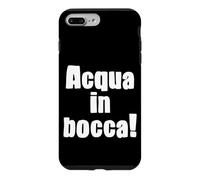 Acqua In Bocca Italian Phrase Funny Italian Expression Case for iPhone 7 Plus/8 Plus
