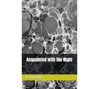 Acquainted with the Night