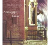 Acquainted With the Night by Pieces of a Dream (2001) Audio CD