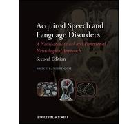 Acquired Speech and Language Disorders: A Neuroanatomical and Functional Neurological Approach