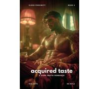 Acquired Taste: A Dark Mafia Romance (Close Proximity)