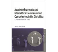 Acquiring Pragmatic and Intercultural Communicative Competences in the Digital Era: A Telecollaboration Study