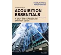 Acquisition Essentials : A step-by-step guide to smarter deals